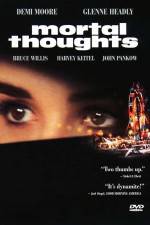 Watch Mortal Thoughts 1channel