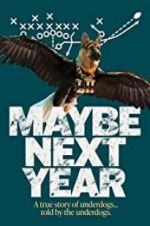 Watch Maybe Next Year 1channel