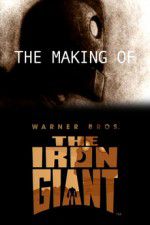 Watch The Making of The Iron Giant 1channel