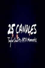 Watch 25 Candles: Taylor Swifts MTV Moments 1channel