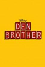 Watch Den Brother 1channel