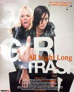 Watch Girltrash: All Night Long 1channel