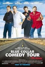 Watch Blue Collar Comedy Tour: The Movie 1channel