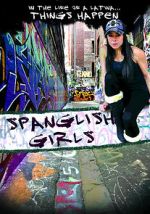Watch Spanglish Girls 1channel