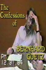 Watch The Confessions of Bernhard Goetz 1channel