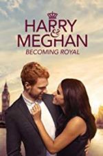 Watch Harry & Meghan: Becoming Royal 1channel