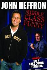 Watch John Heffron: Middle Class Funny 1channel