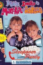 Watch You're Invited to Mary-Kate & Ashley's Sleepover Party 1channel