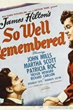 Watch So Well Remembered 1channel