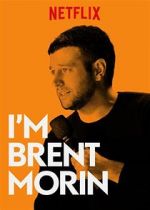 Watch Brent Morin: I\'m Brent Morin 1channel