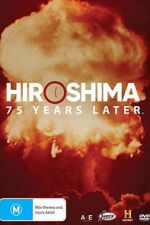 Watch Hiroshima and Nagasaki: 75 Years Later 1channel