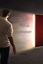 Watch My Friend Raymond 1channel