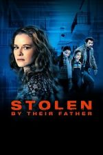 Watch Stolen by Their Father 1channel