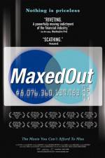 Watch Maxed Out Hard Times Easy Credit and the Era of Predatory Lenders 1channel