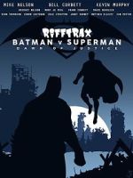 Watch Rifftrax: Batman v. Superman 1channel