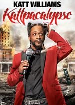 Watch Katt Williams: Kattpacalypse 1channel