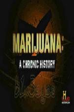 Watch Marijuana A Chronic History 1channel