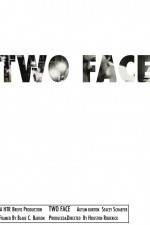 Watch Two Face 1channel