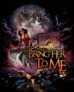 Watch Bring Her to Me 1channel