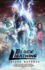Watch Black Lightning: Tobias\'s Revenge 1channel