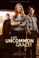 Watch An Uncommon Grace 1channel