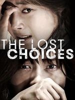 Watch The Lost Choices 1channel