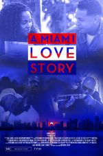 Watch A Miami Love Story 1channel