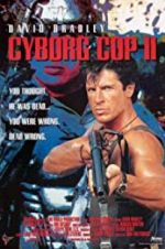 Watch Cyborg Cop II 1channel