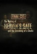 Watch Final Cut: The Making and Unmaking of Heaven\'s Gate 1channel