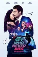 Watch The Spy Who Never Dies 1channel