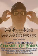 Watch Beyond the Shoreline: The Channel of Bones 1channel