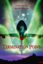 Watch Termination Point 1channel