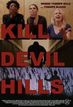 Watch Kill Devil Hills 1channel