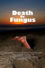 Watch Death by Fungus 1channel