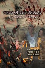 Watch Virus of the Undead: Pandemic Outbreak 1channel