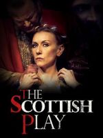 Watch The Scottish Play 1channel