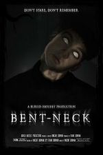 Watch Bent Neck (Short 2020) 1channel