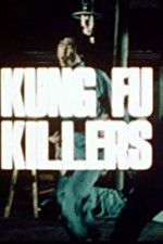 Watch Kung Fu Killers 1channel