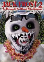 Watch Jack Frost 2: Revenge of the Mutant Killer Snowman 1channel