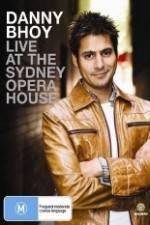 Watch Danny Bhoy Live At The Sydney Opera House 1channel