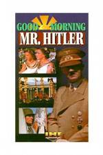 Watch Good Morning Mr Hitler 1channel