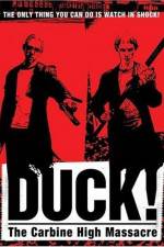 Watch Duck The Carbine High Massacre 1channel