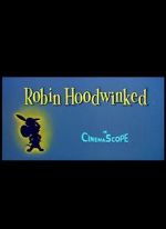 Watch Robin Hoodwinked 1channel