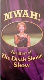 Watch Mwah! The Best of the Dinah Shore Show 1channel