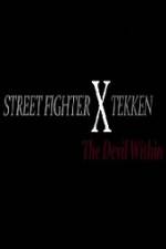 Watch Street Fighter X Tekken The Devil Within 1channel