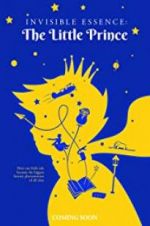 Watch Invisible Essence: The Little Prince 1channel