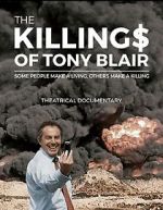Watch The Killing$ of Tony Blair 1channel