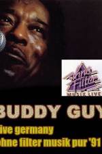 Watch Buddy Guy: Live in Germany 1channel