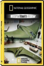 Watch National Geographic Hitlers Stealth Fighter 1channel