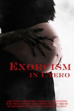 Watch Exorcism in Utero 1channel